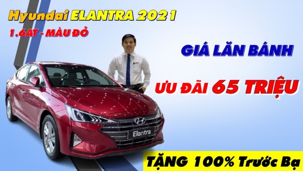 Hyundai ELANTRA 2021 - ƯU ĐÃI 65 TRIỆU TIỀN MẶT